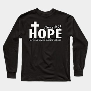 hebrews 10:23 Long Sleeve T-Shirt